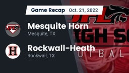 Recap: Mesquite Horn  vs. Rockwall-Heath  2022
