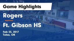 Rogers  vs Ft. Gibson HS Game Highlights - Feb 23, 2017