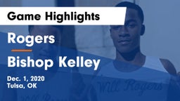 Rogers  vs Bishop Kelley Game Highlights - Dec. 1, 2020