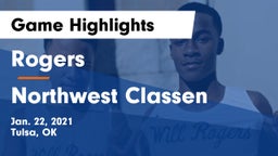 Rogers  vs Northwest Classen  Game Highlights - Jan. 22, 2021