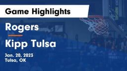 Rogers  vs Kipp Tulsa Game Highlights - Jan. 20, 2023
