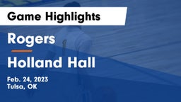Rogers  vs Holland Hall Game Highlights - Feb. 24, 2023