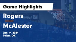 Rogers  vs McAlester  Game Highlights - Jan. 9, 2024