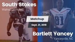 Matchup: South Stokes High vs. Bartlett Yancey  2018