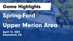 Spring-Ford  vs Upper Merion Area  Game Highlights - April 12, 2022