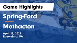 Spring-Ford  vs Methacton  Game Highlights - April 28, 2022