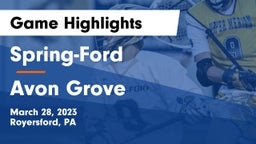 Spring-Ford  vs Avon Grove  Game Highlights - March 28, 2023