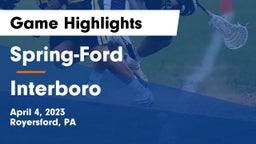 Spring-Ford  vs Interboro  Game Highlights - April 4, 2023