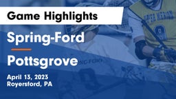 Spring-Ford  vs Pottsgrove  Game Highlights - April 13, 2023