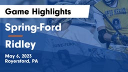 Spring-Ford  vs Ridley  Game Highlights - May 6, 2023