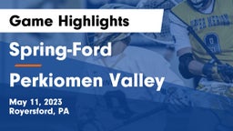 Spring-Ford  vs Perkiomen Valley  Game Highlights - May 11, 2023