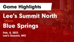 Lee's Summit North  vs Blue Springs  Game Highlights - Feb. 8, 2022