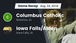 Recap: Columbus Catholic  vs. Iowa Falls/Alden  2018