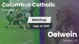 Matchup: Columbus  vs. Oelwein  2018