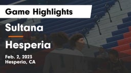 Sultana  vs Hesperia  Game Highlights - Feb. 2, 2023