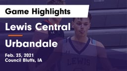 Lewis Central  vs Urbandale  Game Highlights - Feb. 23, 2021