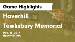 Haverhill  vs Tewksbury Memorial Game Highlights - Dec. 13, 2019