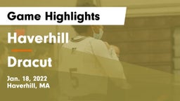 Haverhill  vs Dracut  Game Highlights - Jan. 18, 2022