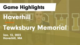 Haverhill  vs Tewksbury Memorial Game Highlights - Jan. 13, 2023
