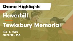 Haverhill  vs Tewksbury Memorial Game Highlights - Feb. 5, 2023
