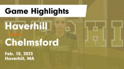 Haverhill  vs Chelmsford  Game Highlights - Feb. 10, 2023