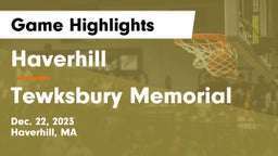 Haverhill  vs Tewksbury Memorial Game Highlights - Dec. 22, 2023