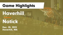 Haverhill  vs Natick  Game Highlights - Dec. 28, 2023