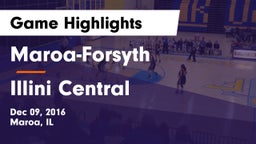 Maroa-Forsyth  vs Illini Central Game Highlights - Dec 09, 2016