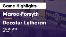 Maroa-Forsyth  vs Decatur Lutheran Game Highlights - Nov 29, 2016