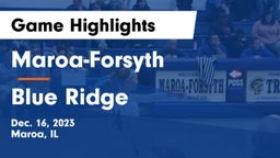 Maroa-Forsyth  vs Blue Ridge  Game Highlights - Dec. 16, 2023