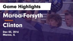 Maroa-Forsyth  vs Clinton  Game Highlights - Dec 03, 2016