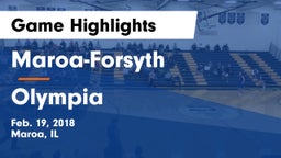 Maroa-Forsyth  vs Olympia Game Highlights - Feb. 19, 2018