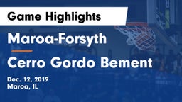 Maroa-Forsyth  vs Cerro Gordo Bement  Game Highlights - Dec. 12, 2019