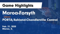 Maroa-Forsyth  vs PORTA/Ashland-Chandlerville Central Game Highlights - Feb. 21, 2020