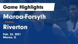 Maroa-Forsyth  vs Riverton  Game Highlights - Feb. 26, 2021