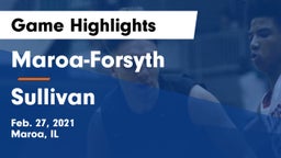 Maroa-Forsyth  vs Sullivan  Game Highlights - Feb. 27, 2021