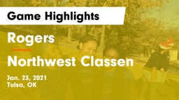 Rogers  vs Northwest Classen  Game Highlights - Jan. 23, 2021