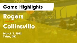 Rogers  vs Collinsville Game Highlights - March 3, 2022