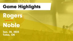 Rogers  vs Noble  Game Highlights - Jan. 20, 2023