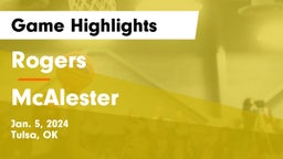 Rogers  vs McAlester  Game Highlights - Jan. 5, 2024