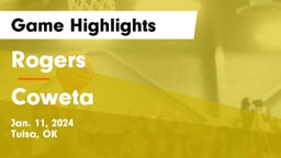 Rogers  vs Coweta  Game Highlights - Jan. 11, 2024