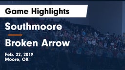 Southmoore  vs Broken Arrow Game Highlights - Feb. 22, 2019