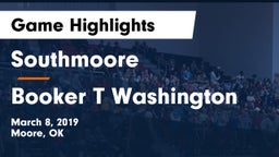 Southmoore  vs Booker T Washington  Game Highlights - March 8, 2019