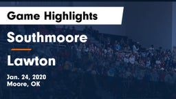Southmoore  vs Lawton   Game Highlights - Jan. 24, 2020