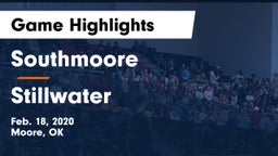 Southmoore  vs Stillwater  Game Highlights - Feb. 18, 2020