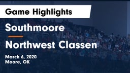 Southmoore  vs Northwest Classen  Game Highlights - March 6, 2020