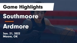 Southmoore  vs Ardmore  Game Highlights - Jan. 21, 2022