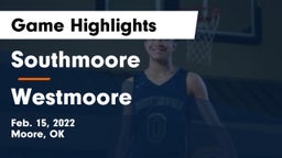 Southmoore  vs Westmoore  Game Highlights - Feb. 15, 2022