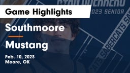 Southmoore  vs Mustang  Game Highlights - Feb. 10, 2023