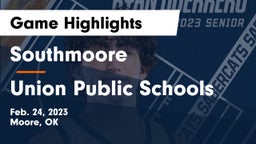 Southmoore  vs Union Public Schools Game Highlights - Feb. 24, 2023